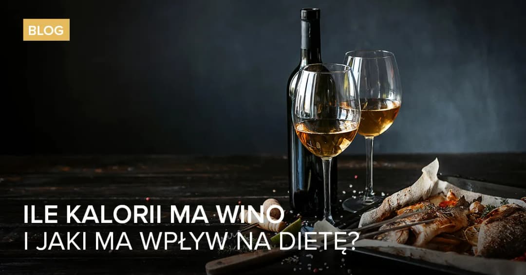 Ile kalorii ma wino wytrawne? Zaskakujące fakty o kaloriach
